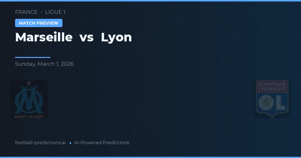 Marseille vs Lyon — pronóstico y previa del partido