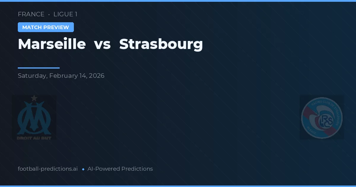 Marseille vs Estrasburgo — pronóstico y previa del partido