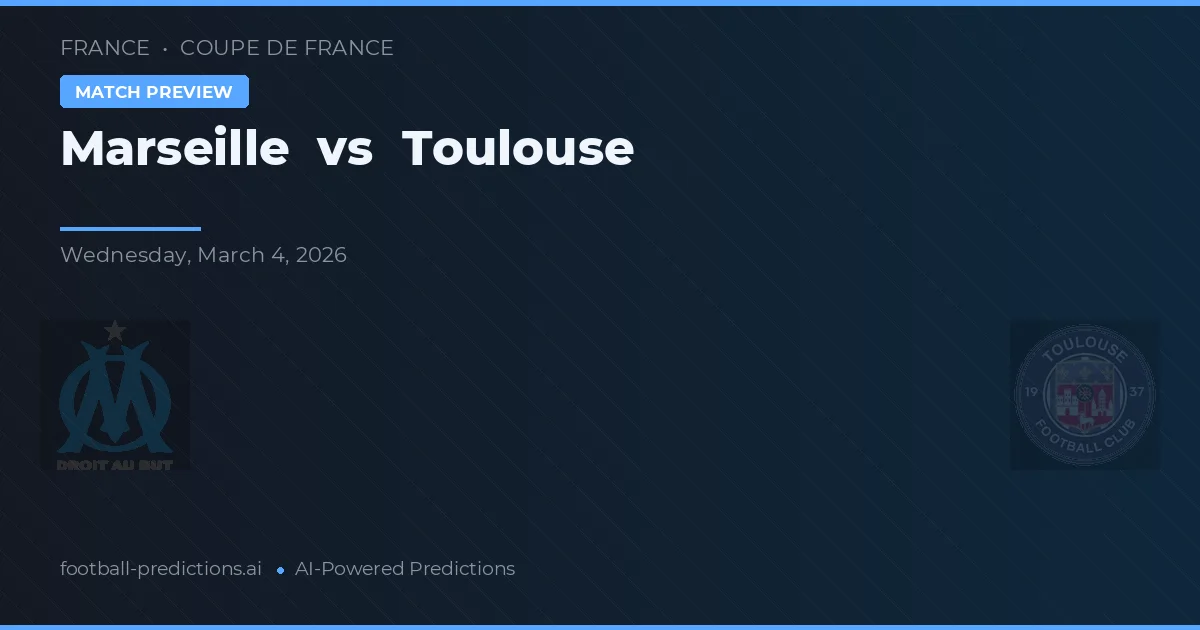 Marseille vs Toulouse — pronóstico y previa del partido