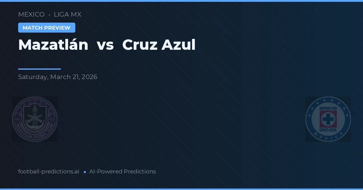 Mazatlán vs Cruz Azul — pronóstico y previa del partido