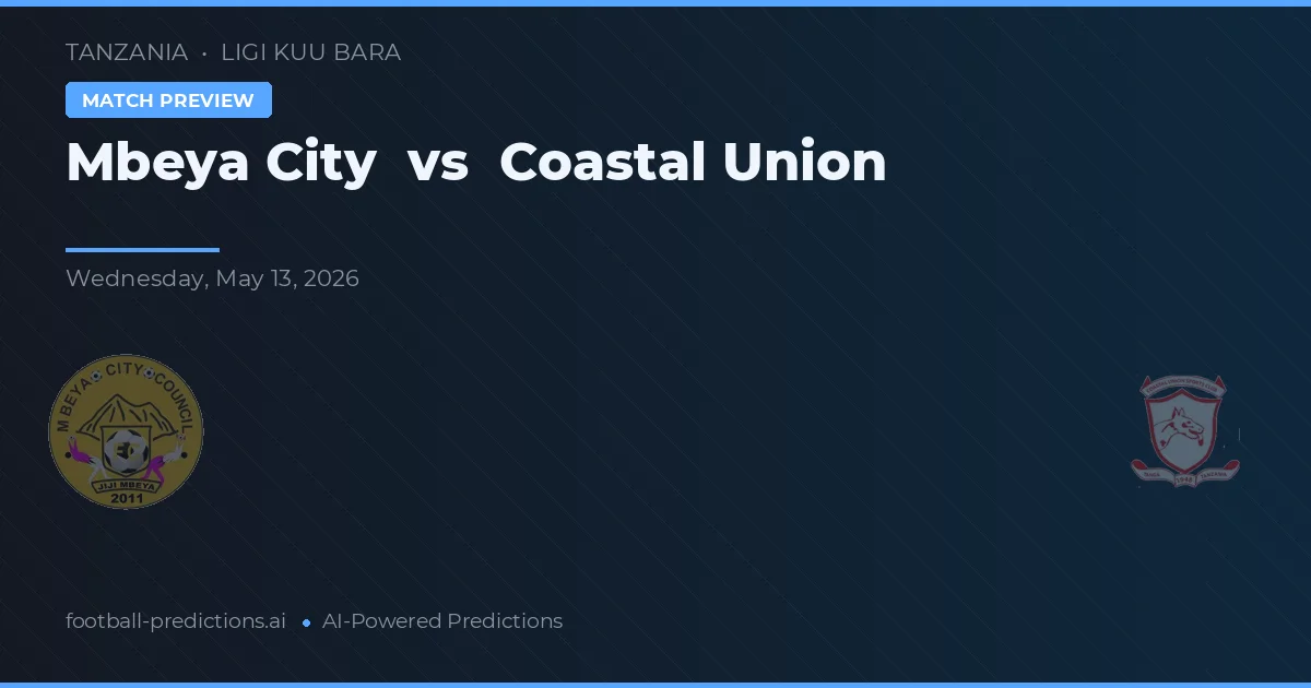 Ciudad de Mbeya vs Unión Costera — pronóstico y previa del partido