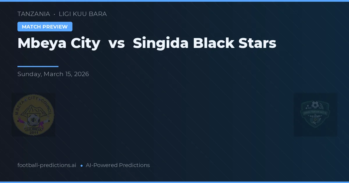Ciudad de Mbeya vs Singida Black Stars — pronóstico y previa del partido