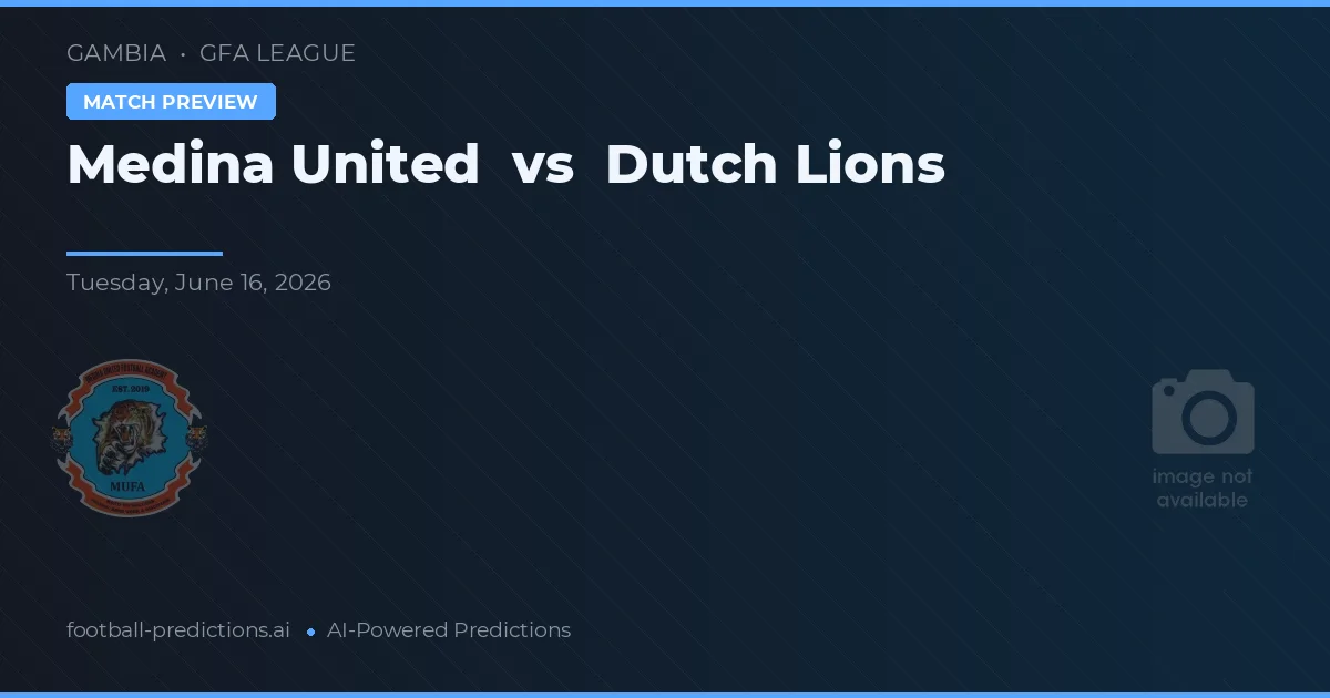 Medina United vs Dutch Lions — pronóstico y previa del partido