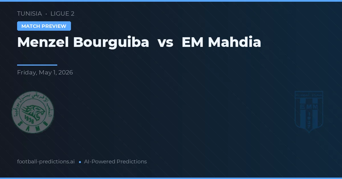 Menzel Bourguiba vs EM Mahdia — pronóstico y previa del partido