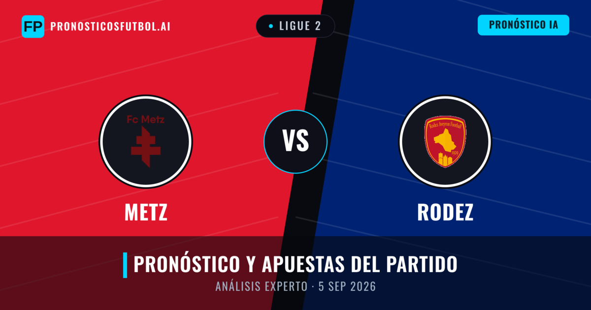 Metz vs Rodez — pronóstico y previa del partido