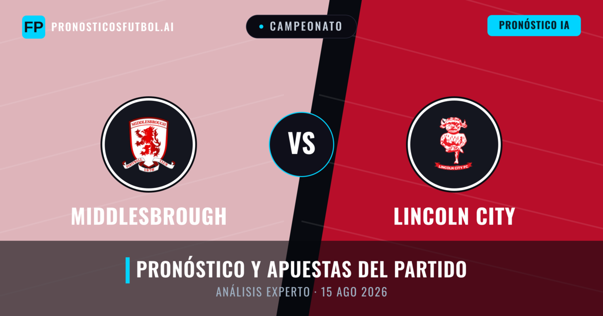 Middlesbrough vs Lincoln City — pronóstico y previa del partido