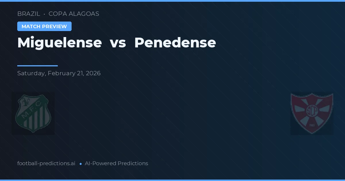 Miguelense vs Penedense — pronóstico y previa del partido
