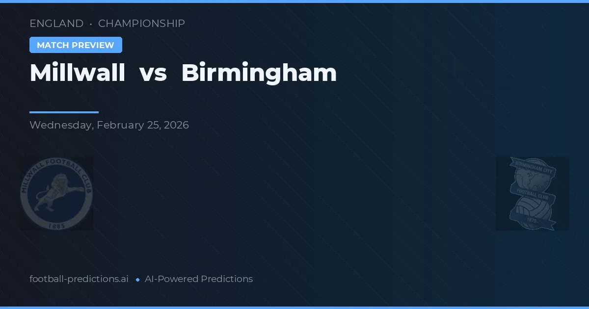 Millwall vs Birmingham — pronóstico y previa del partido