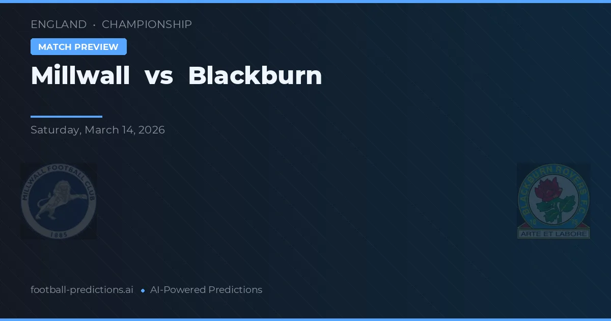 Millwall vs Blackburn — pronóstico y previa del partido
