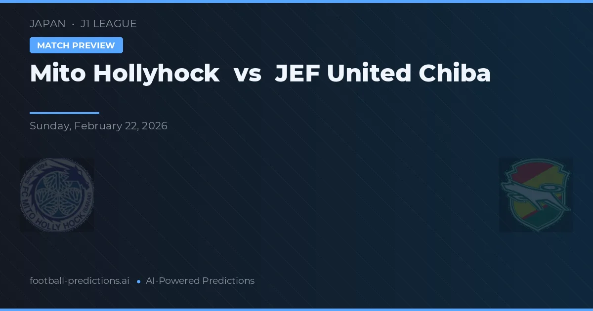 Mito HollyHock vs JEF United Chiba — pronóstico y previa del partido