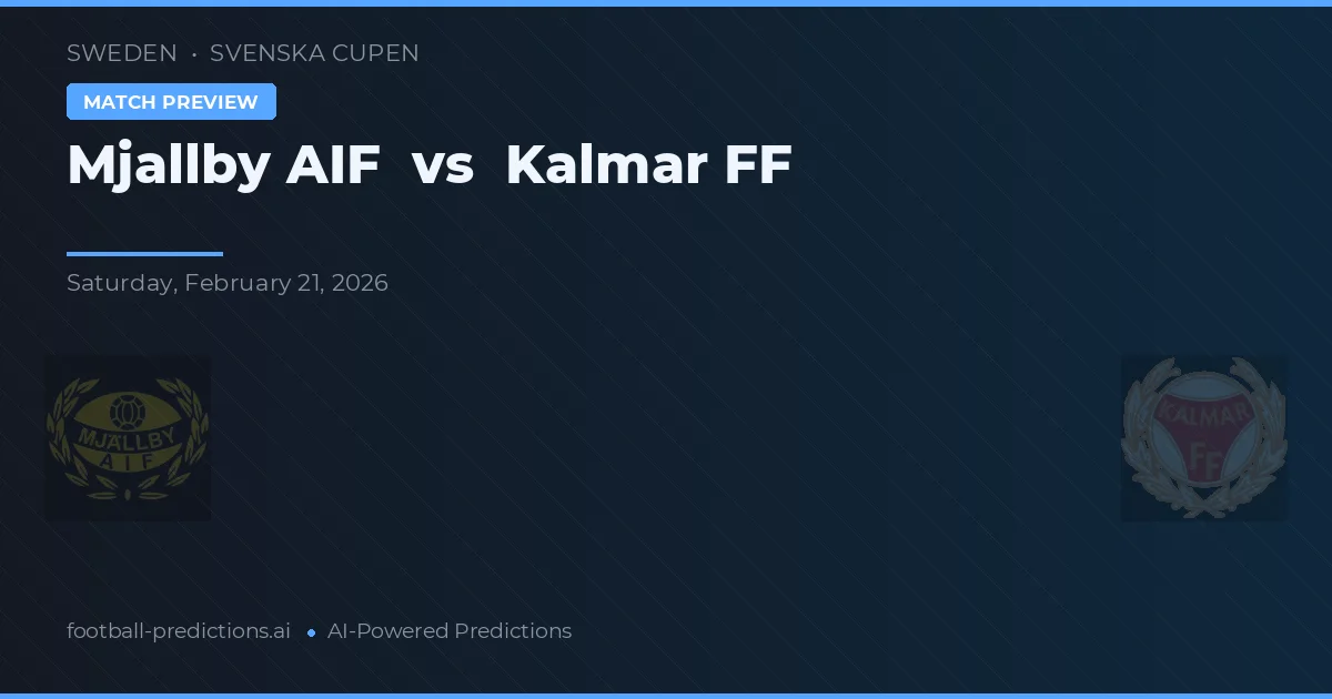 Mjällby AIF vs Kalmar FF — pronóstico y previa del partido