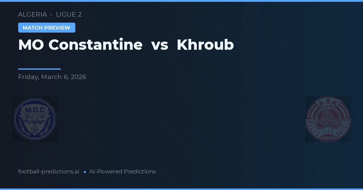 Constantine vs Khroub — pronóstico y previa del partido