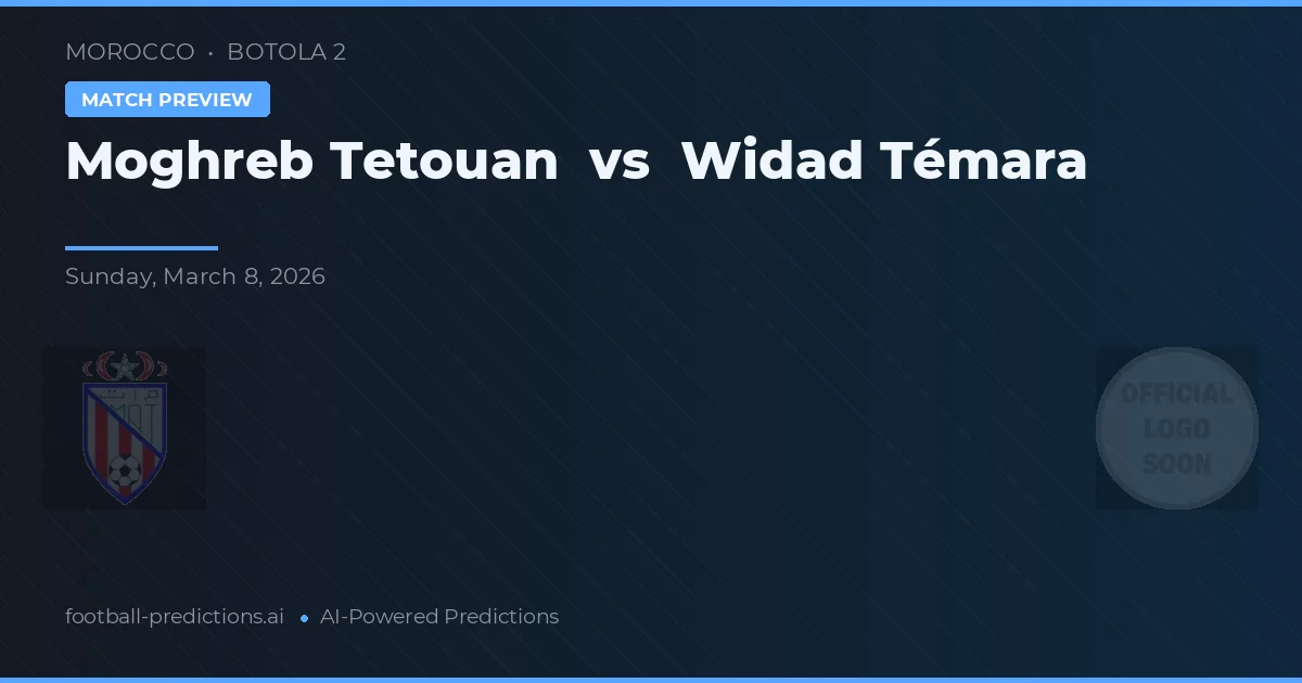 Moghreb Tetouan vs Widad Témara — pronóstico y previa del partido