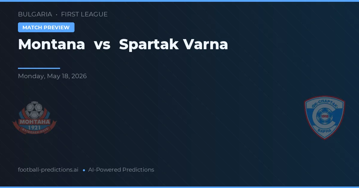 Montana vs Spartak Varna — pronóstico y previa del partido