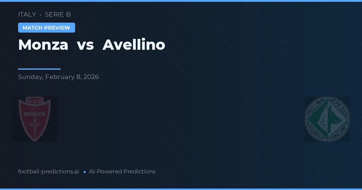 Monza vs Avellino — pronóstico y previa del partido