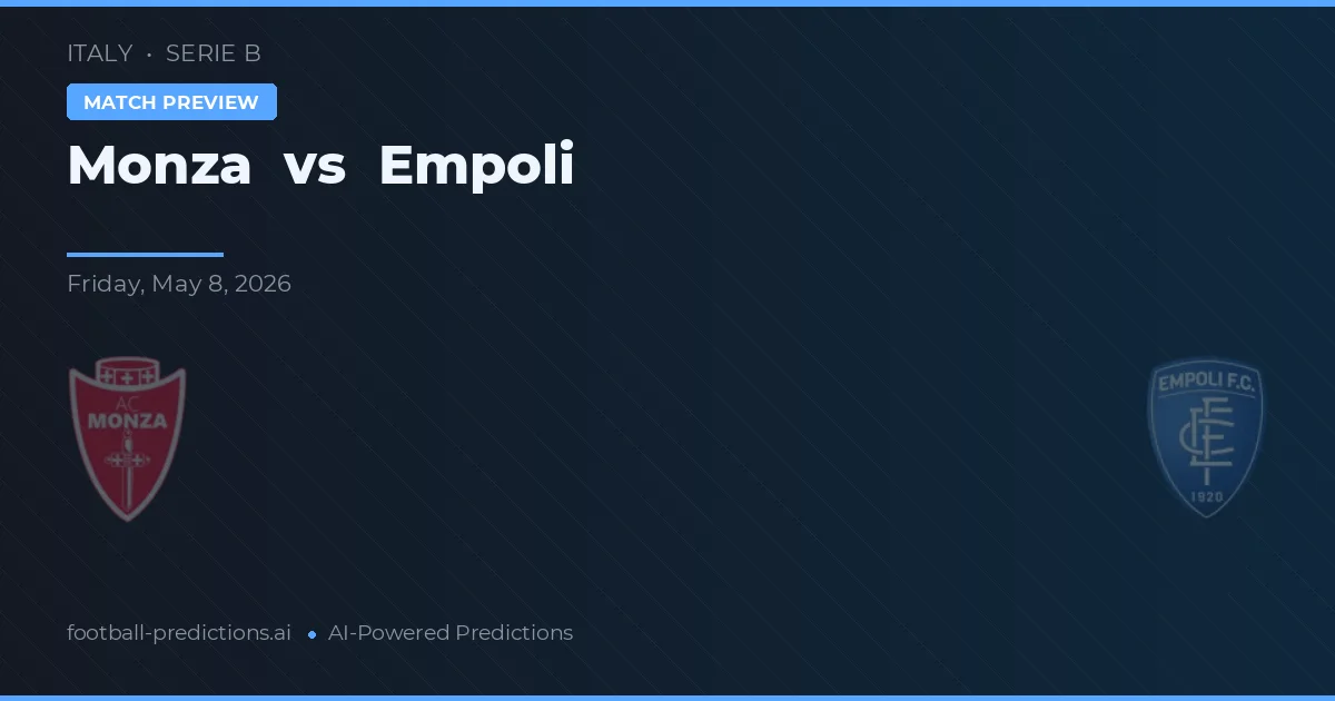 Monza vs Empoli — pronóstico y previa del partido