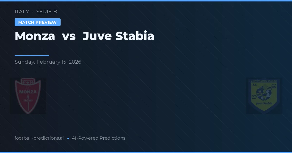 Monza vs Juve Stabia — pronóstico y previa del partido