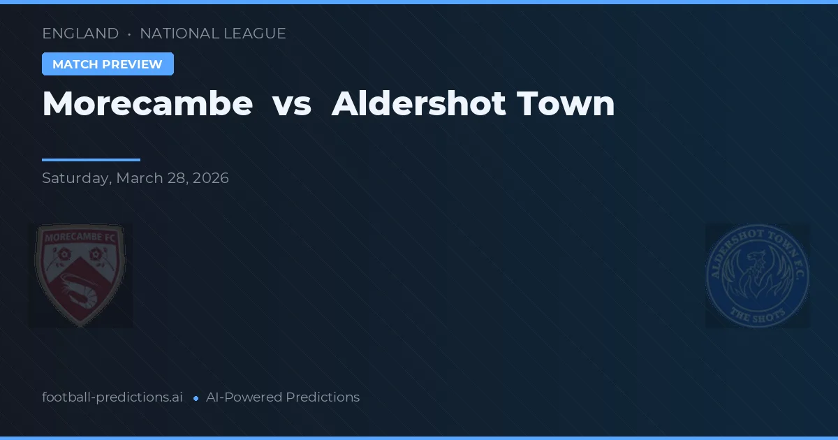 Morecambe vs Aldershot Town — pronóstico y previa del partido