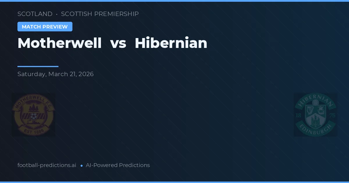 Motherwell vs Hibernian — pronóstico y previa del partido