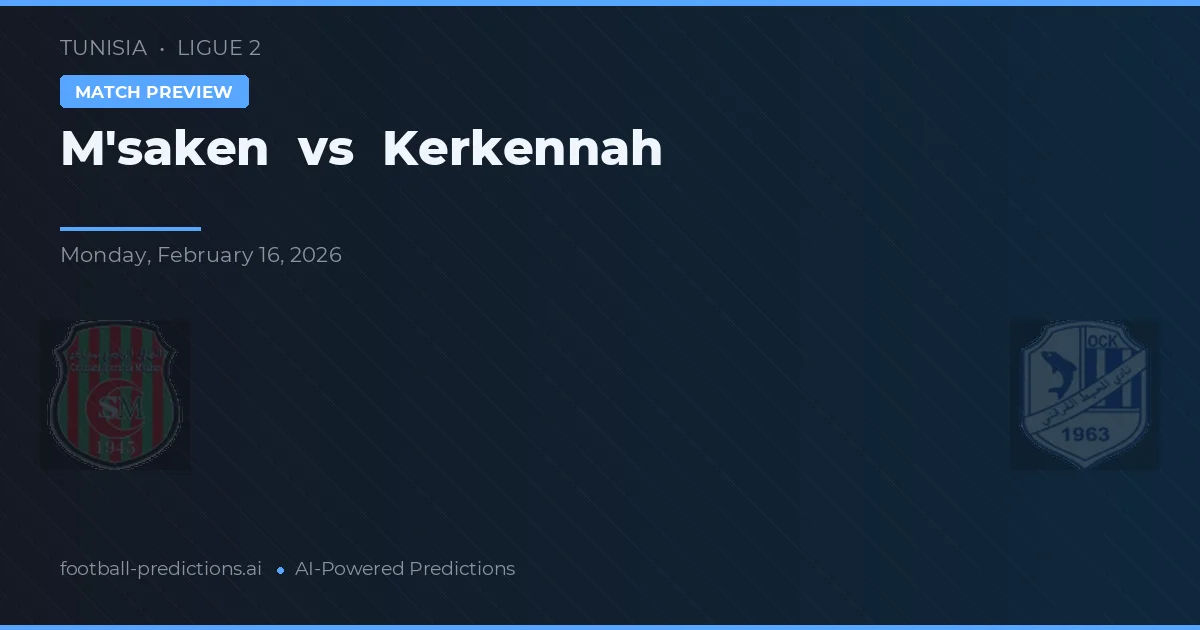 M'saken vs Kerkennah — pronóstico y previa del partido