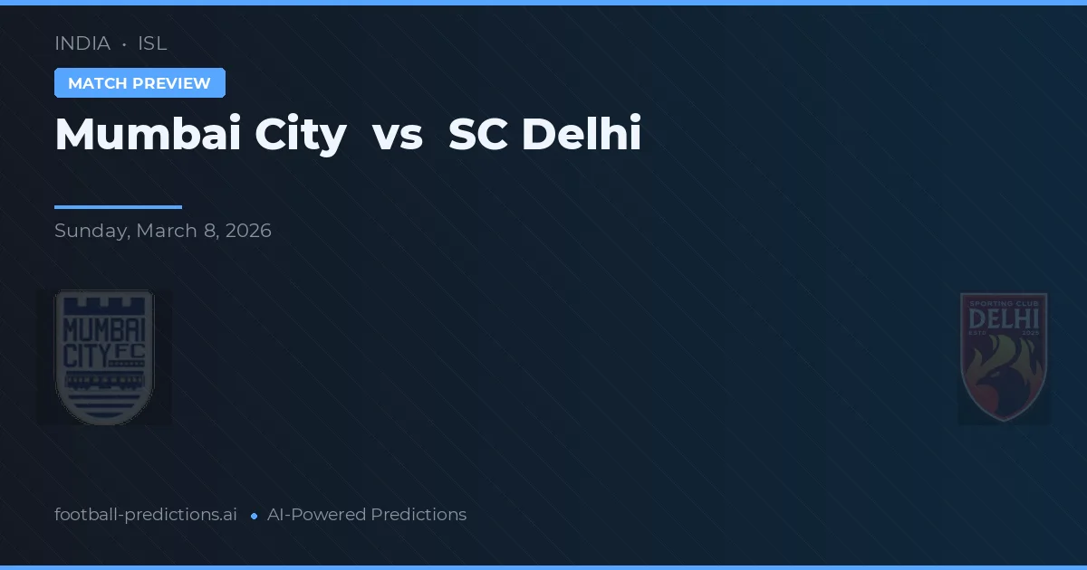 Mumbai City vs SC Delhi — pronóstico y previa del partido