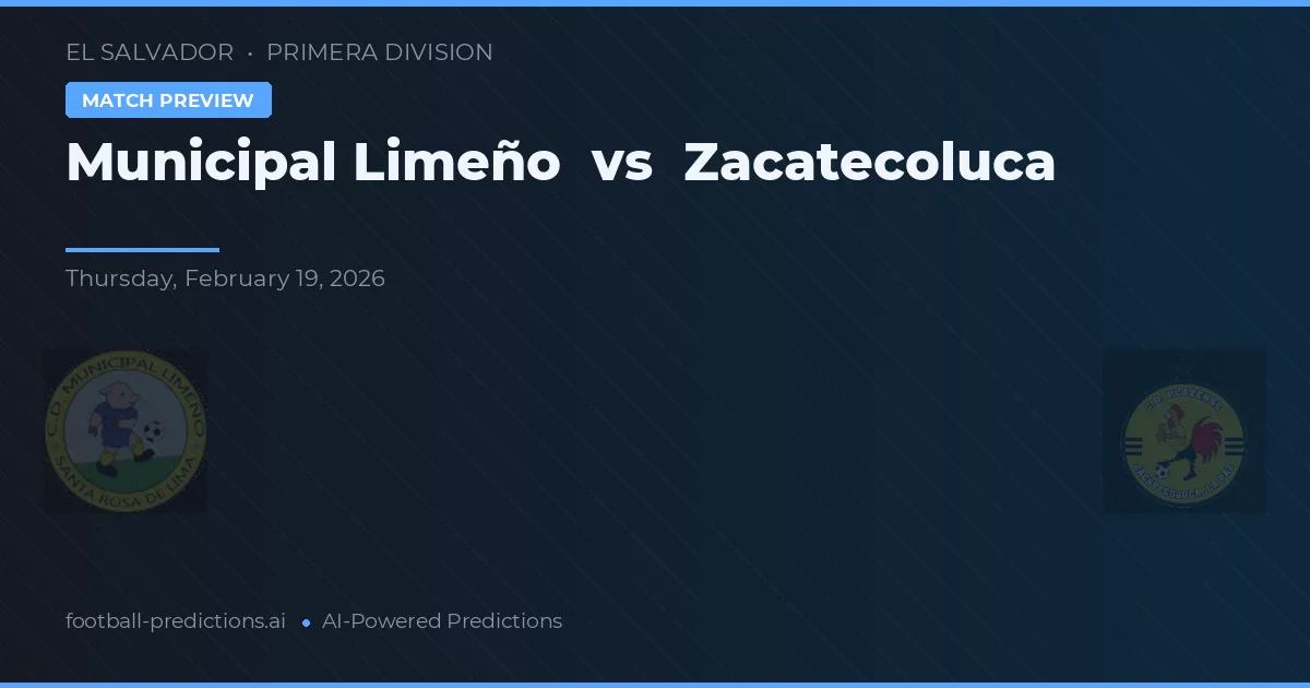 Municipal Limeño vs Zacatecoluca — pronóstico y previa del partido