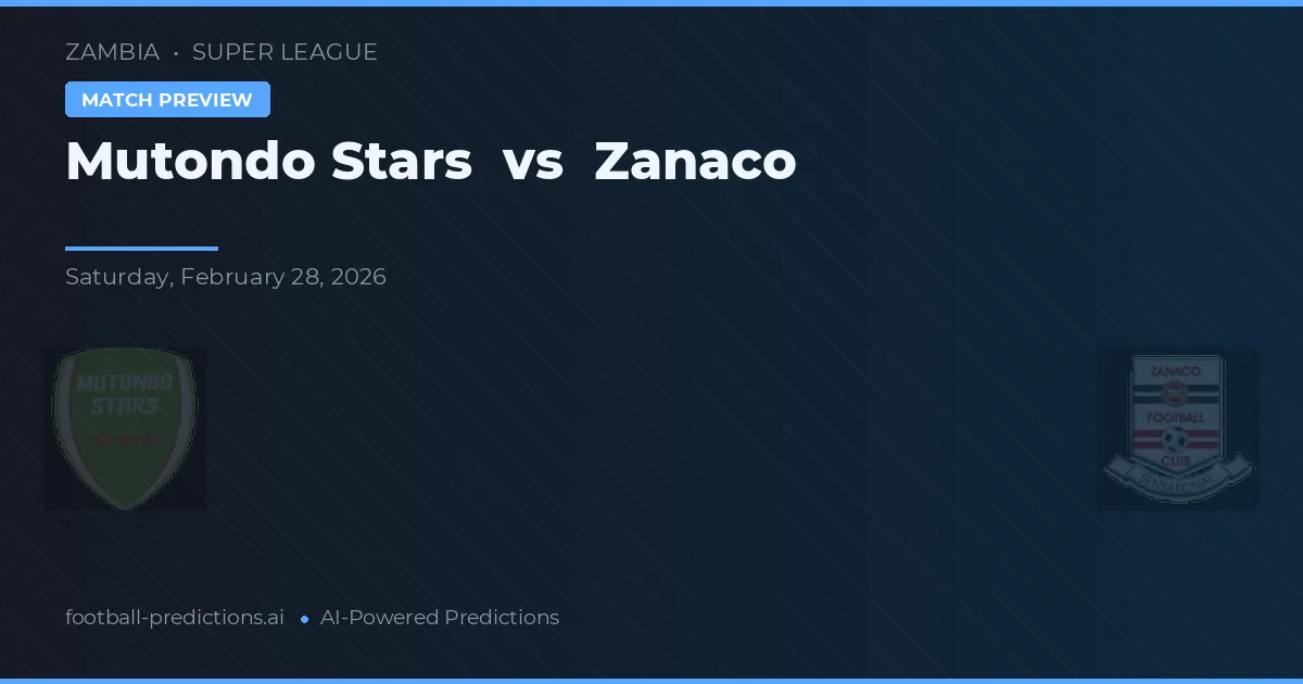 Mutondo Stars vs Zanaco — pronóstico y previa del partido