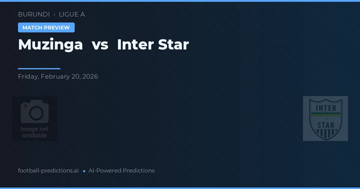 Muzinga vs Inter Star — pronóstico y previa del partido