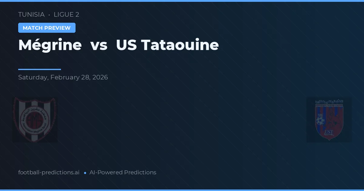 Mégrine vs US Tataouine — pronóstico y previa del partido