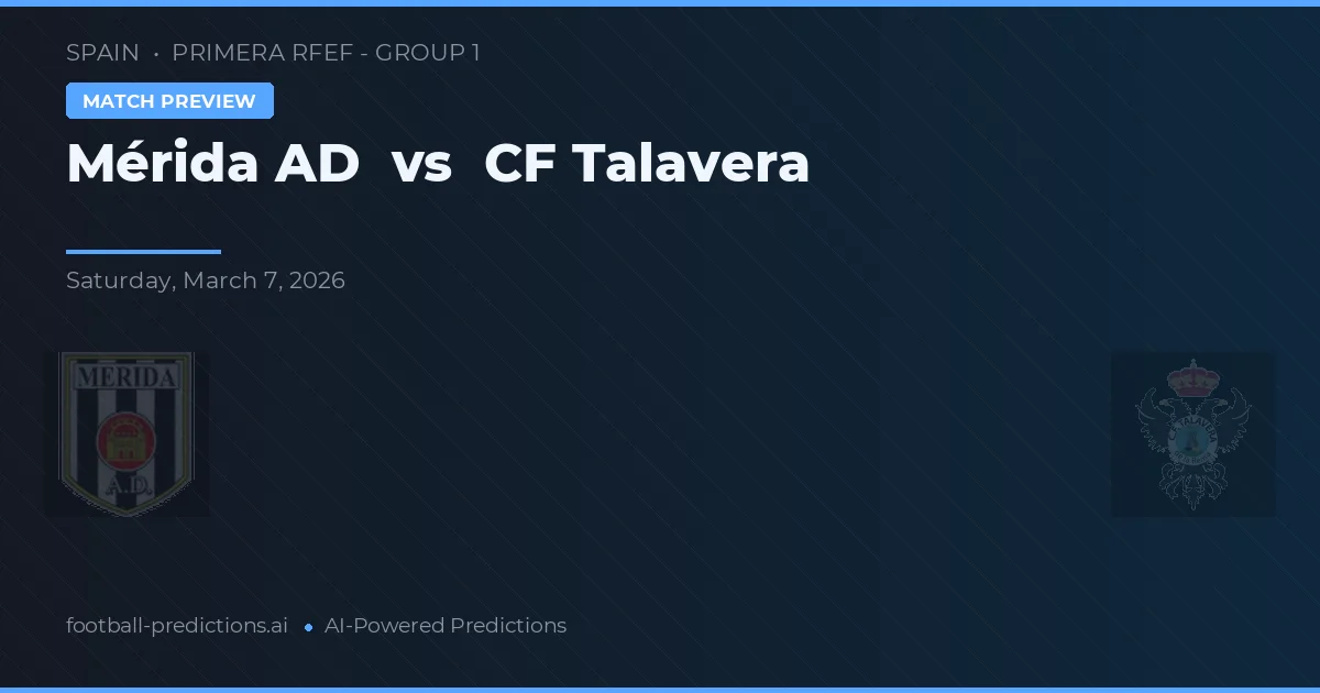 Mérida AD vs CF Talavera — pronóstico y previa del partido