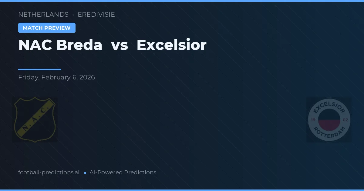 NAC Breda vs Excelsior — pronóstico y previa del partido