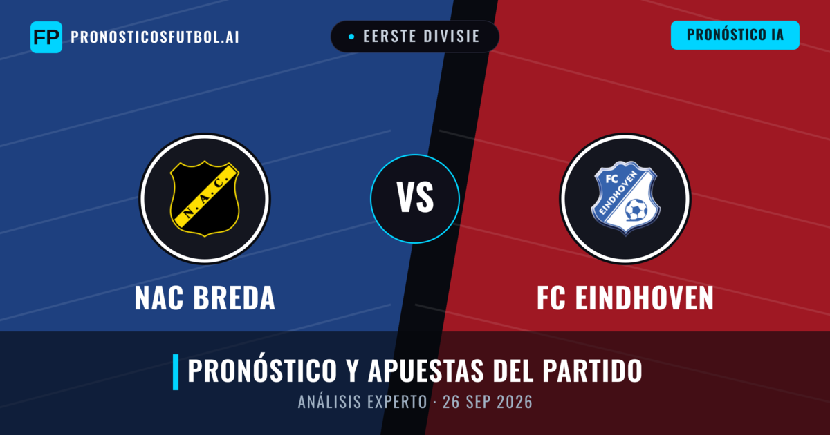 NAC Breda vs FC Eindhoven — pronóstico y previa del partido