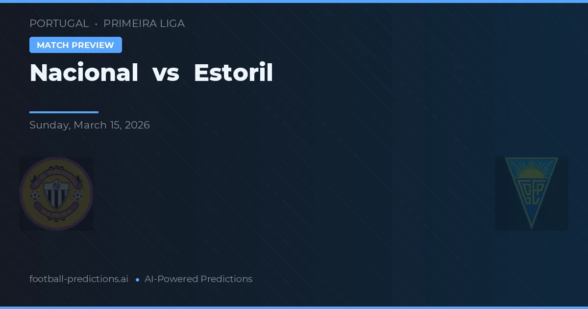 Nacional vs Estoril — pronóstico y previa del partido