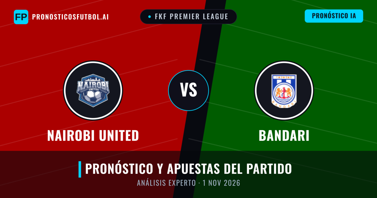Nairobi United vs Bandari — pronóstico y previa del partido
