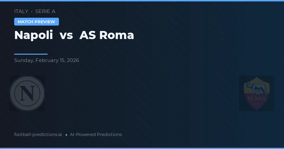 Napoli vs AS Roma — pronóstico y previa del partido