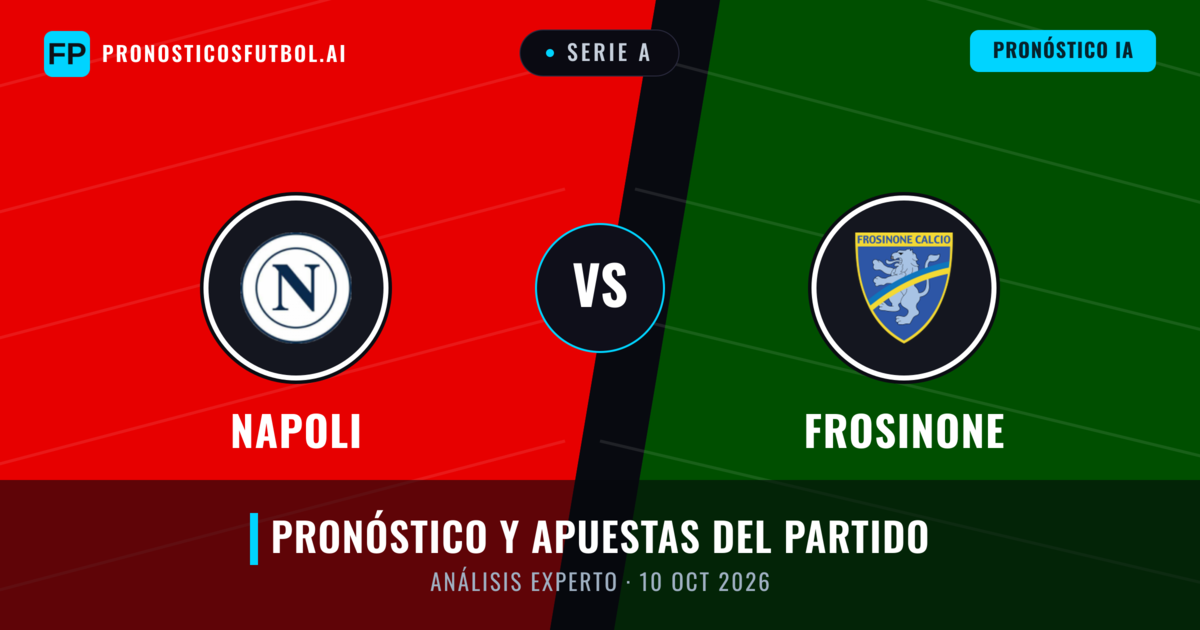 Napoli vs Frosinone — pronóstico y previa del partido