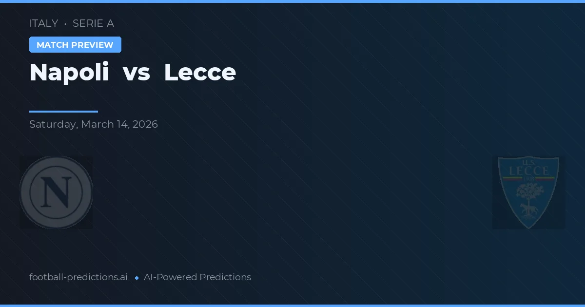 Napoli vs Lecce — pronóstico y previa del partido