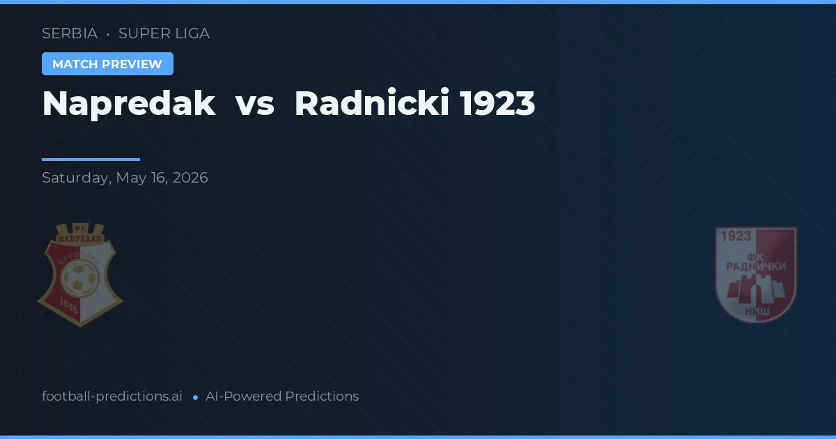 Napredak vs Radnički 1923 — pronóstico y previa del partido