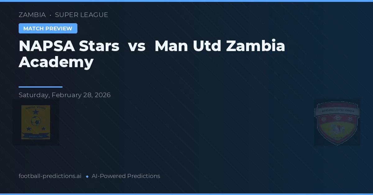NAPSA Stars vs Academia Man Utd Zambia — pronóstico y previa del partido