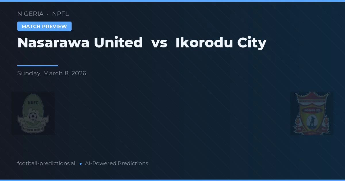 Nasarawa United vs Ikorodu City — pronóstico y previa del partido