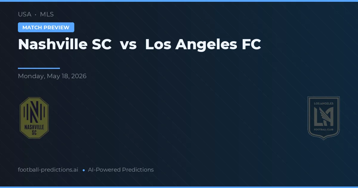 Nashville SC vs Los Angeles FC — pronóstico y previa del partido