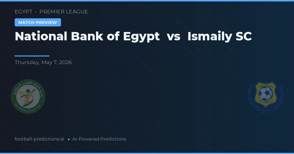Banco Nacional de Egipto vs Ismaily SC preview