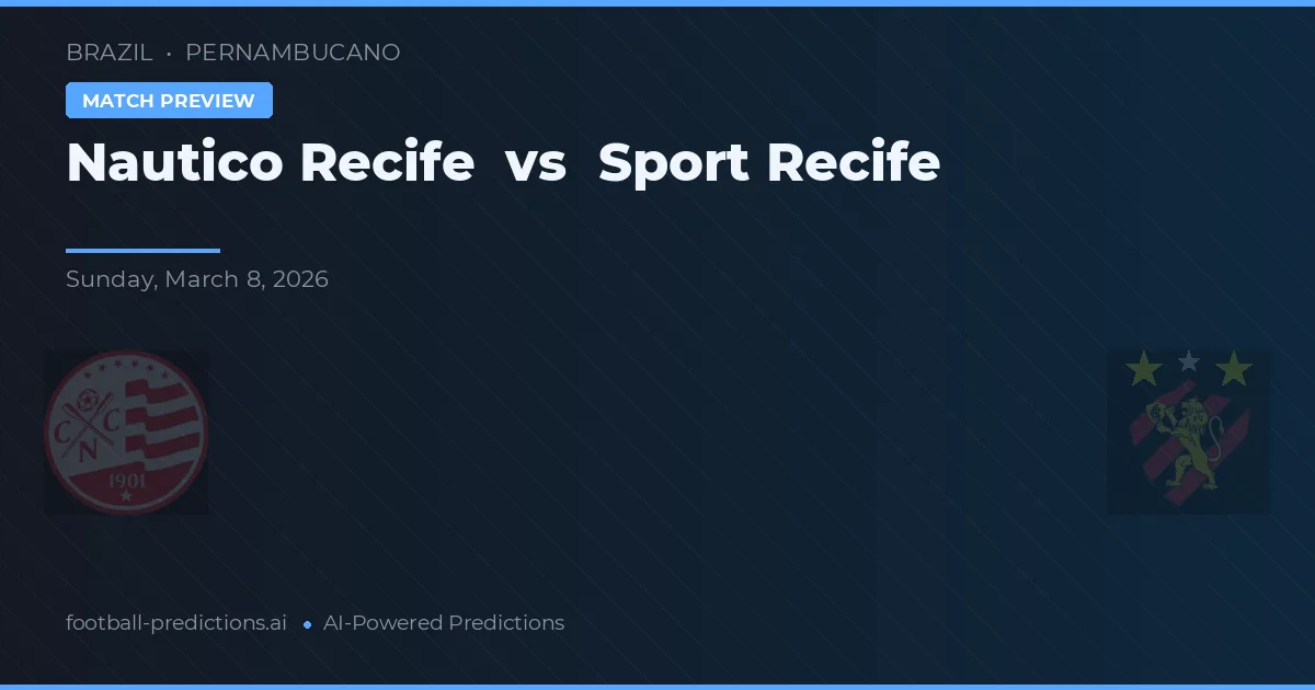 Náutico Recife vs Sport Recife — pronóstico y previa del partido