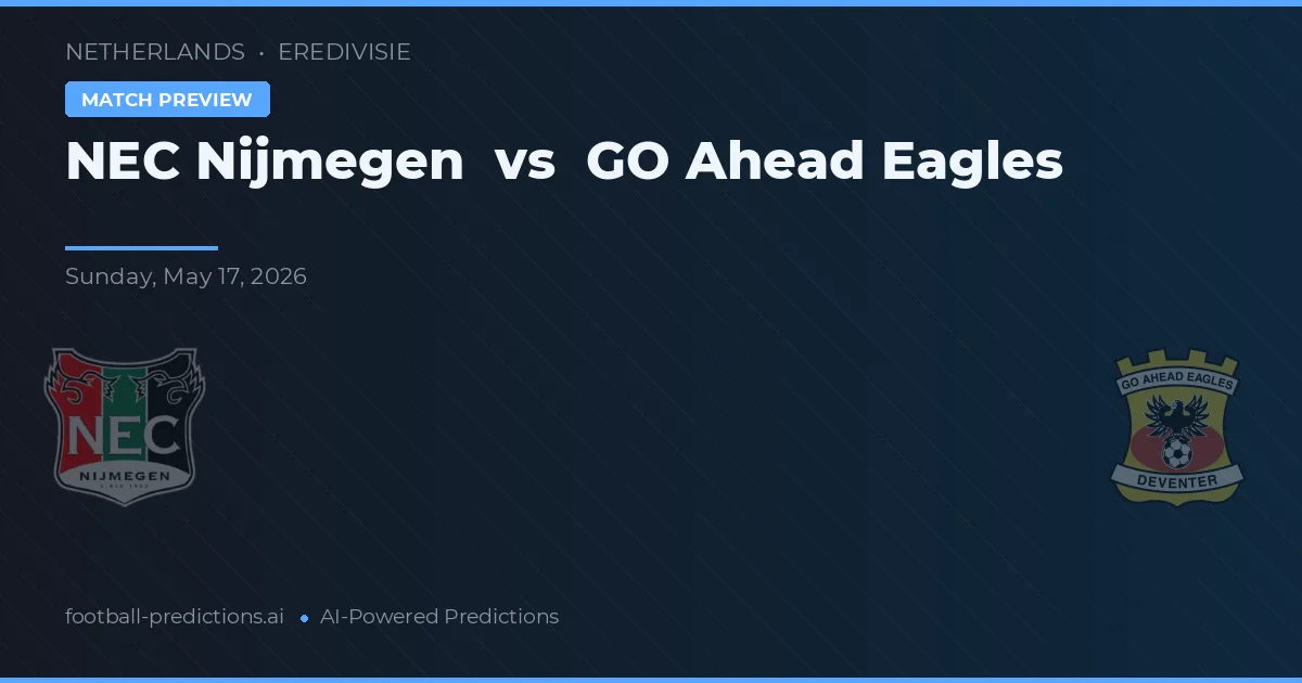 NEC Nijmegen vs Go Ahead Eagles — pronóstico y previa del partido
