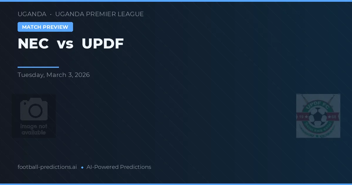 NEC vs UPDF — pronóstico y previa del partido