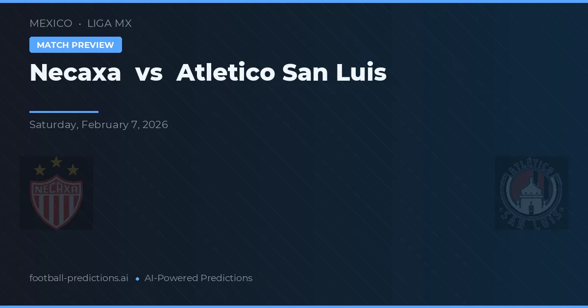 Necaxa vs Atlético San Luis — pronóstico y previa del partido