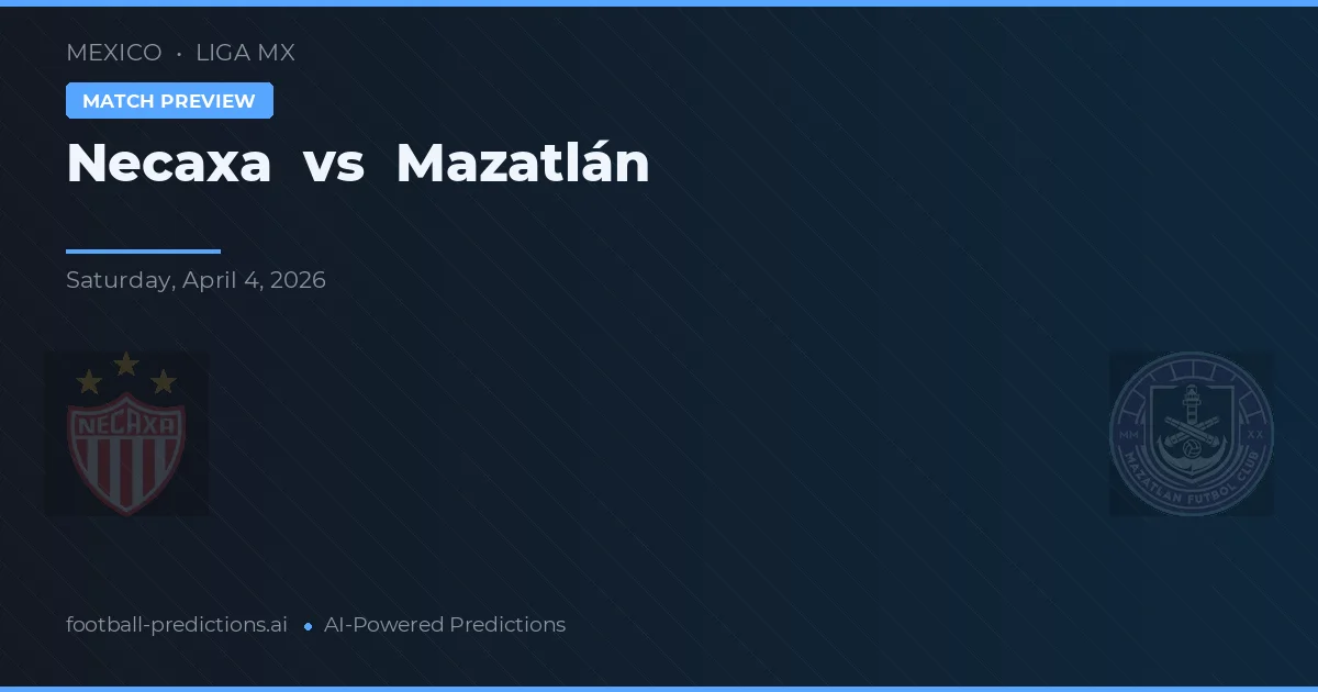 Necaxa vs Mazatlán — pronóstico y previa del partido