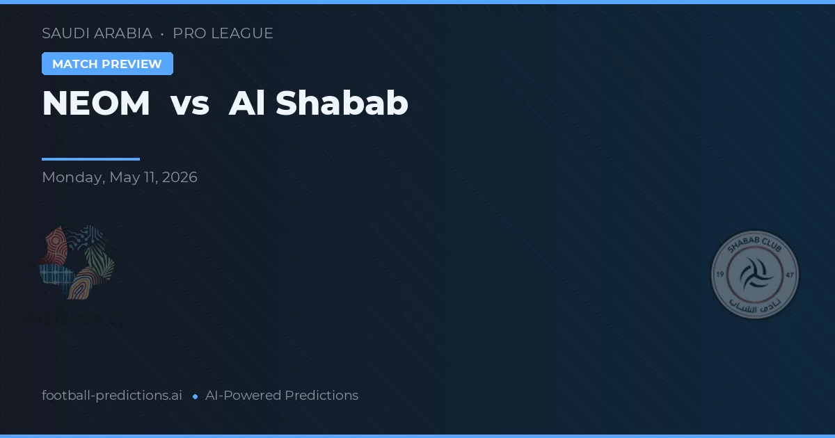 NEOM vs Al Shabab — pronóstico y previa del partido