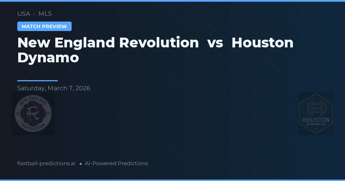 Revolución de Nueva Inglaterra vs Houston Dynamo — pronóstico y previa del partido