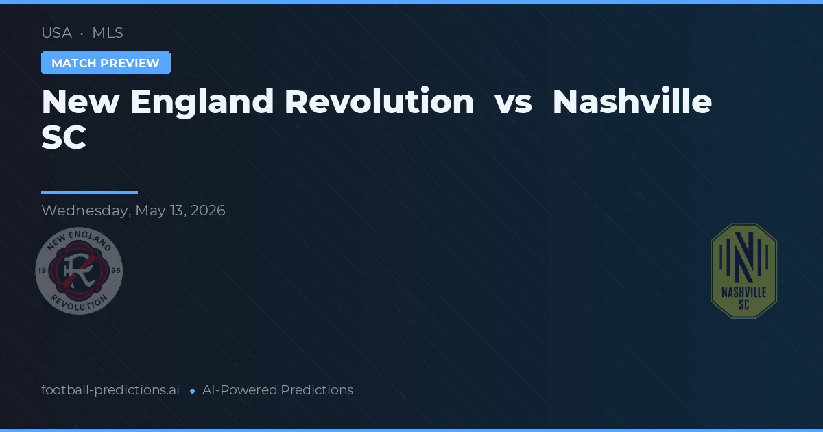 Revolución de Nueva Inglaterra vs Nashville SC — pronóstico y previa del partido